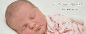 Chiropractic care for newborns